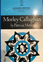 Morley Callaghan (Patricia Morley)