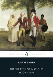 The Wealth of Nations Books IV-V (Adam Smith)