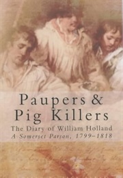 Paupers & Pig Killers (William Holland)