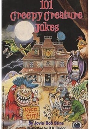 101 Creepy Creatures Jokes (Jovial Bob Stine)