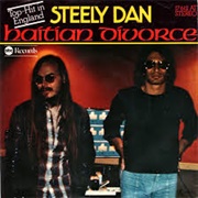 Haitian Divorce .. Steely Dan