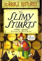 The Slimy Stuarts (Deary, Terry)