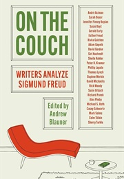 On the Couch: Writers Analyze Sigmund Freud (Andrew Blauner)