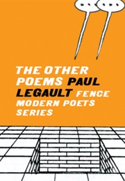 The Other Poems (Paul Legault)