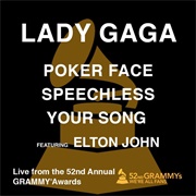 "Poker Face/Speechless/Your Song (With Lady Gaga)" (2010)