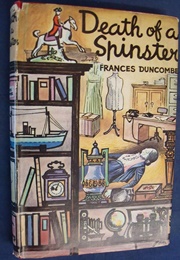 Death of a Spinster (Frances Duncombe)