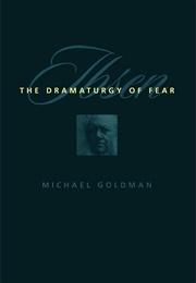 Ibsen: The Dramaturgy of Fear (Michael Goldman)