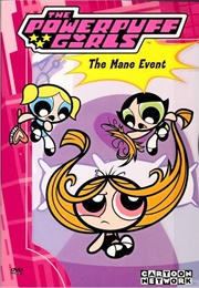 The Powerpuff Girls: The Mane Event (2000)