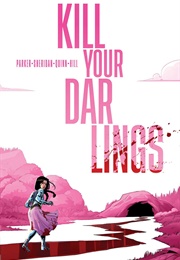 Kill Your Darlings (Ethan S.Parker)