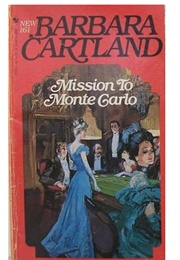 Mission to Monte Carlo (Barbara Cartland)