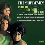 Where Did Our Love Go (1964) - The Supremes