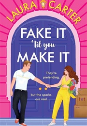 Fake It 'Til You Make It (Laura Carter)