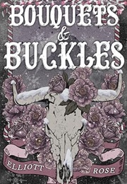 Bouquets & Buckles (Elliott Rose)