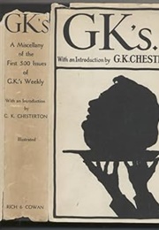 GK's: A Miscellany of the First 500 Issus of G. K.'S Weekly (G. K. Chesterton)