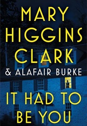 It Had to Be You (Mary Higgins Clark)