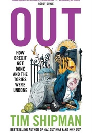 Out (Tim Shipman)