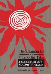 The Salamander and Other Gothic Tales (Vladimir Odoyevsky)