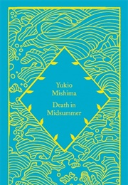 Death in Midsummer (Yukio Mishima)