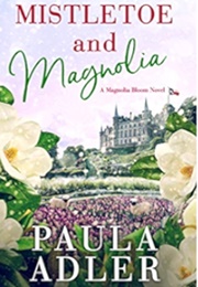 Mistletoe and Magnolia (Paula Adler)