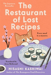 The Restaurant of Lost Recipes (Hisashi Kashiwai)