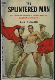 The Splintered Man (M.E. Chaber [Kendell Foster Crossen])