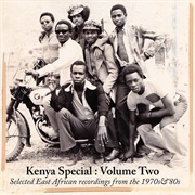 Kenya Special, Volume Two (Selected East African Recordings From the 1970's and 80's)