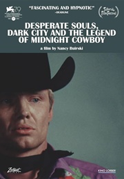 Desperate Souls, Dark City and the Legend of Midnight Cowboy (2022)