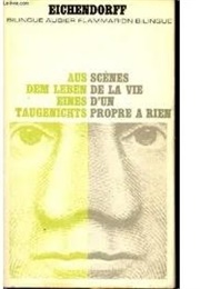 Scènes De La Vie D'un Propre À Rien (Joseph Von Eichendorff)