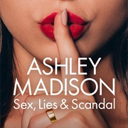 Ashley Madison: Sex, Lies & Scandal