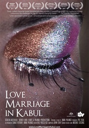 Love Marriage in Kabul (2014)