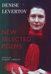 Denise Levertov: New Selected Poems (Preface by Robert Creeley)