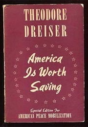 America Is Worth Saving (Theodore Dreiser)