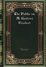The Public vs. M. Gustave Flaubert (Various)
