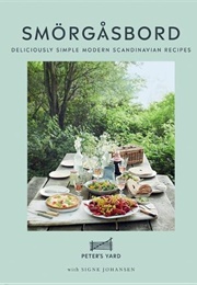 Smorgasbord: Deliciously Simple Modern Scandinavian Recipes (Peter's Yard)