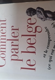 Comment De Parler Belge? (Philippe Genion)