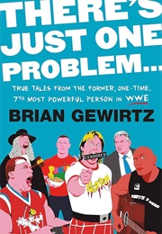 There's Just One Problem... (Brian Gewirtz)
