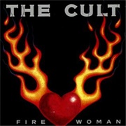 Fire Woman - The Cult