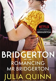 Romancing Mr Bridgerton (Julia Quinn)