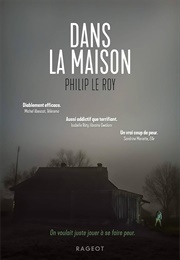 Dans La Maison (Philip Le Roy)