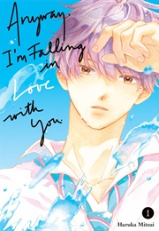 Anyway, I'm Falling in Love With You Vol. 1 (Haruka Mitsui)