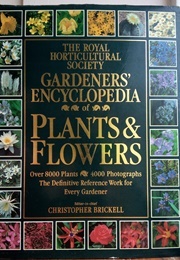The RHS Gardeners' Encyclopedia of Plants & Flowers (Brickell, Christopher (Ed))