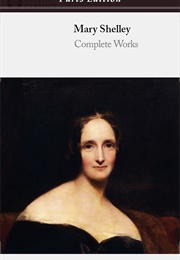 Delphi Complete Works of Mary Shelley (Shelley)