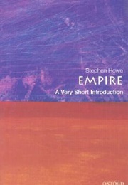 Empire: A Very Short Introduction (Stephen Howe)