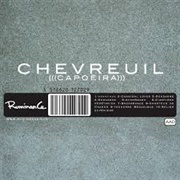 Chevreuil – (((Capoëira)))
