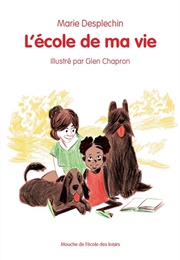 L'école De Ma Vie (Marie Desplechin)