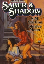 Saber and Shadow (S.M. Stirling)