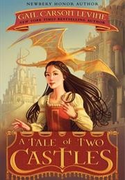 A Tale of Two Castles (Gail Carson Levine)