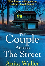 The Couple Across the Street (Anita Waller)