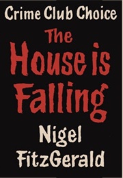 The House Is Falling (Nigel Fitzgerald)
