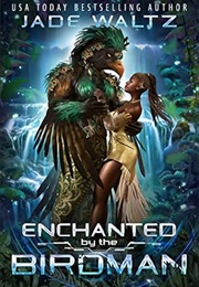 Enchanted by the Birdman (Jade Waltz)
